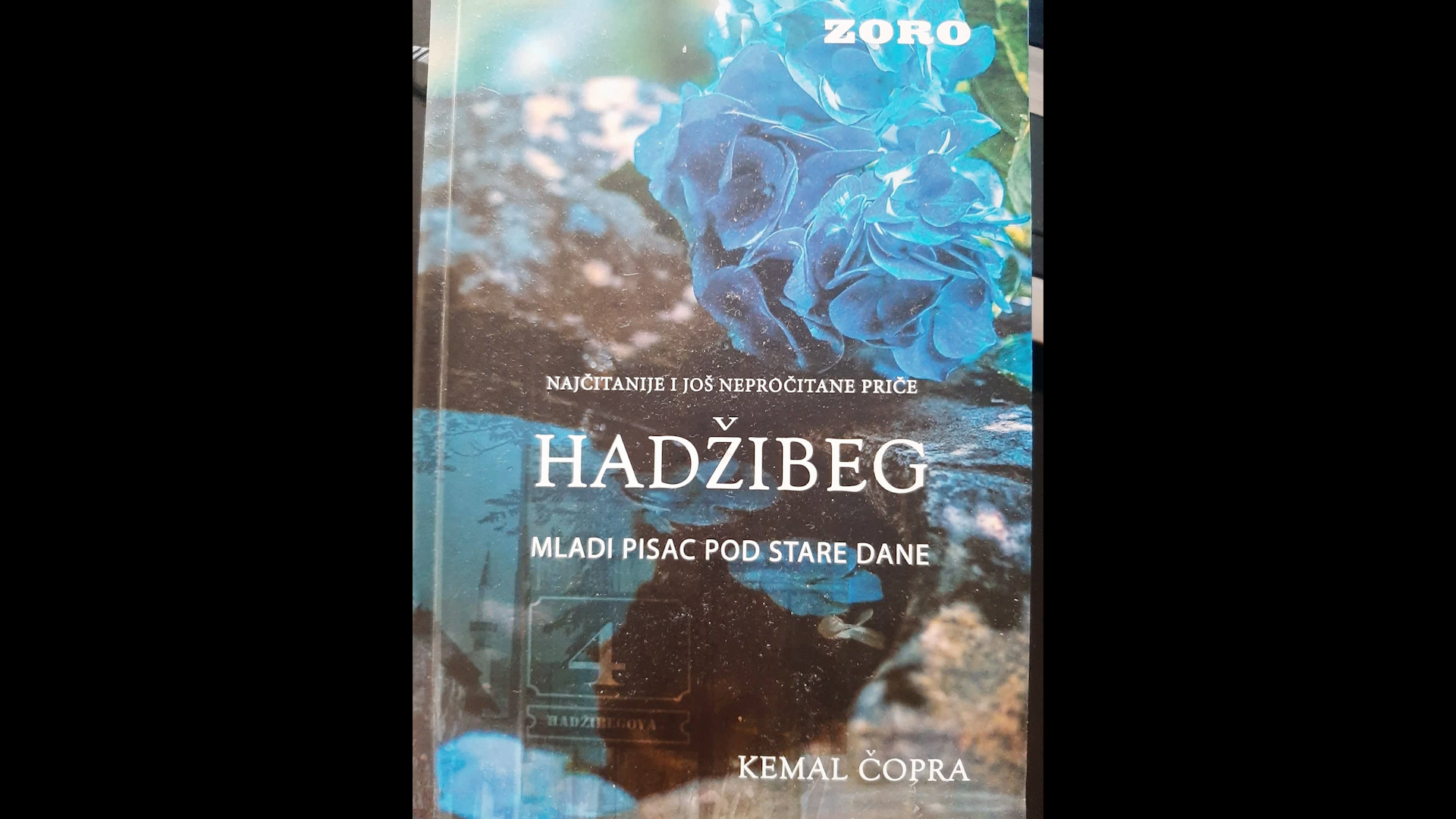 Hadžibeg – mladi pisac pod stare dane – Kemal Čopra